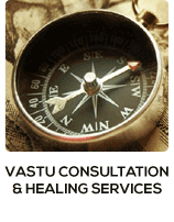 Vastu Consultation & Healing Services